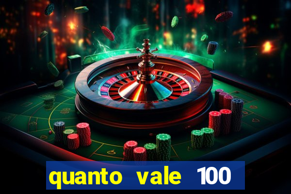 quanto vale 100 pesos em real